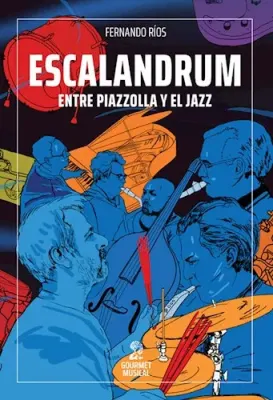 ESCALANDRUM - ENTRE PIAZZOLA Y EL JAZZ1