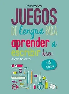 JUEGOS DE LENGUA PARA APRENDER A ESCRIBIR BIEN +6 AÑOS1