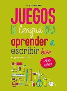 JUEGOS DE LENGUA PARA APRENDER A ESCRIBIR BIEN +10 AÑOS1