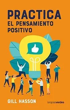 PRACTICA EL PENSAMIENTO POSITIVO1