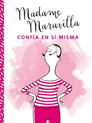 MADAME MARAVILLA CONFIA EN SI MISMA1