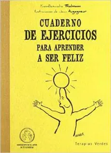 CUADERNO DE EJERCICIOS PARA APRENDER A SER FELIZ1