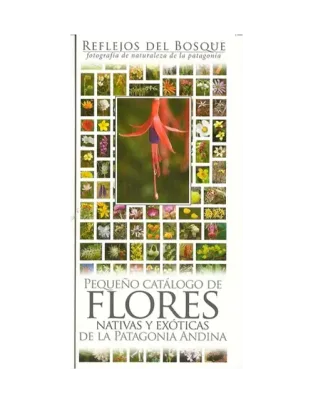 GUIA DESPLEGABLE - FLORES NATIVAS EXOTICAS DE LA PATAGONIA ANDINA1