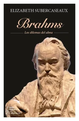 BRAHMS. LOS DILEMAS DEL ALMA1