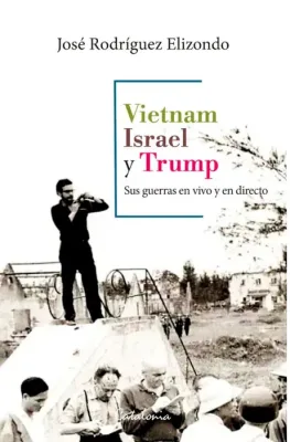 VIETNAM, ISRAEL Y TRUMP1