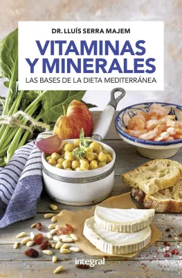 VITAMINAS Y MINERALES LAS BASES DE LA DIETA MEDITERRANEA1