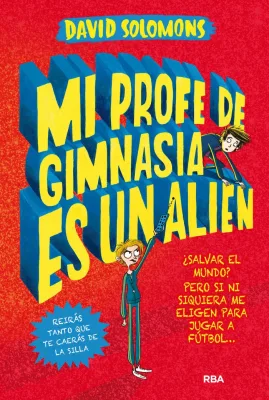 MI PROFE DE GIMNASIA ES UN ALIEN1