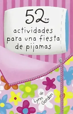 52 ACTIVIDADES PARA UNA FIESTA DE PIJAMAS1