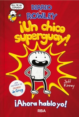 DIARIO DE ROWLEY UN CHICO SUPERGUAY AHORA HABLO YO1