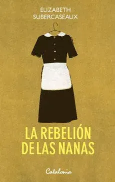LA REBELION DE LAS NANAS1