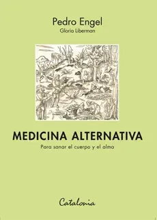 MEDICINA ALTERNATIVA PARA SANAR EL CUERPO Y EL ALMA1