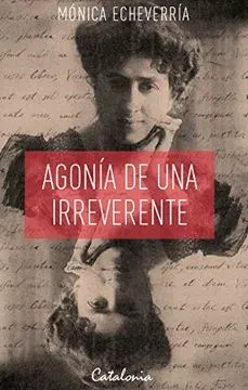 AGONIA DE UNA IRREVERENTE1