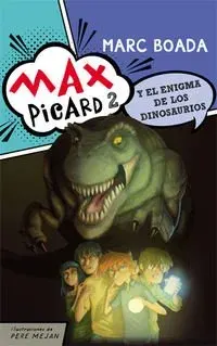 MAX PICARD 2 Y EL ENIGMA DE LOS DINOSAURIOS1