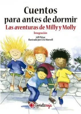 CUENTOS PARA ANTES DE DORMIR LAS AVENTURAS DE MILLY Y MOLLY INTEGRACION1