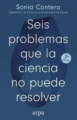SEIS PROBLEMAS QUE LA CIENCIA NO PUEDE RESOLVER1