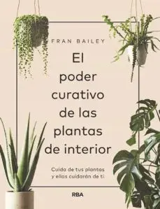 EL PODER CURATIVO DE LAS PLANTAS DE INTERIOR1