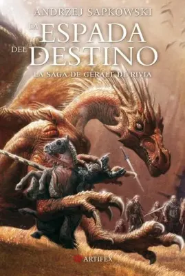 LA ESPADA DEL DESTINO SAGA DE GERALT DE RIVIA 21