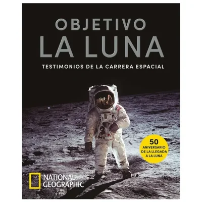 OBJETIVO LA LUNA TESTIMONIOS DE LA CARRERA ESPACIAL1
