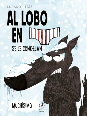AL LOBO EN CALZONCILLOS SE LE CONGELAN MUCHISIMO1