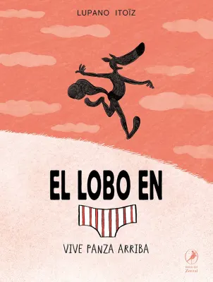 EL LOBO EN CALZONCILLOS VIVE PANZA ARRIBA1