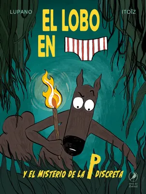 EL LOBO EN CALZONCILLOS Y EL MSITERIO DE LA P DISCRETA1