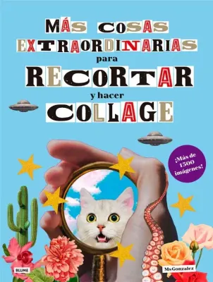 MAS COSAS EXTRAORDINARIAS PARA RECORTAR Y HACER COLLAGE1