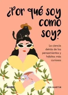 ¿POR QUE SOY COMO SOY?1