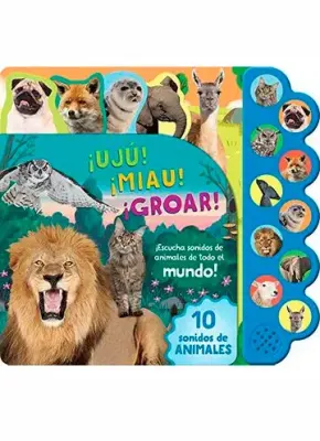 LIBRO SONORO 10 SONIDOS DE ANIMALES - UJU MIAU GROAR1