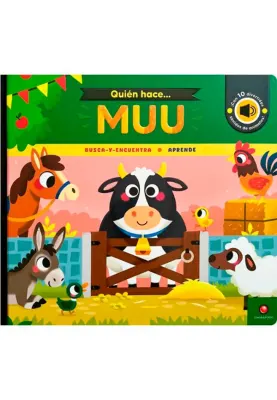 QUIEN HACE... MUU (LIBRO DE SONIDOS)1