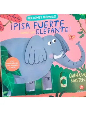ACCIONES ANIMALES - PISA FUERTE COMO UN ELEFANTE1