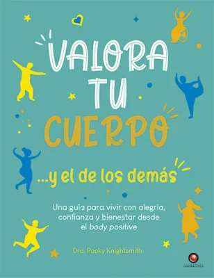 VALORA TU CUERPO Y EL DE LOS DEMAS1
