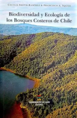 BIODIVERSIDAD Y ECOLOGIA DE LOS BOSQUES COSTEROS DE CHILE1