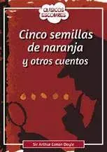 CINCO SEMILLAS DE NARANJA Y OTROS CUENTOS1