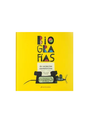 BIOGRAFIAS DE ANIMALES EXCENTRICOS1