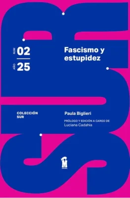 FASCISMO Y ESTUPIDEZ1