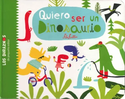QUIERO SER UN DINOSAURIO1
