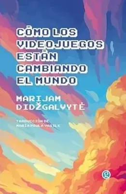 COMO LOS VIDEOJUEGOS ESTAN CAMBAINDO EL MUNDO1