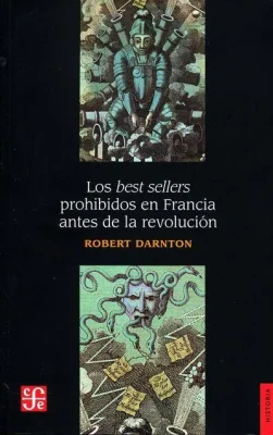 LOS BEST SELLERS PROHIBIDOS EN FRANCIA ANTES DE LA REVOLUCION1
