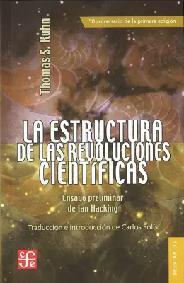 LA ESTRUCTURA DE LAS REVOLUCIONES CIENTIFICAS1