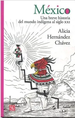 MEXICO UNA BREVE HISTORIA DEL MUNDO INDIGENA AL SIGLO XXI1