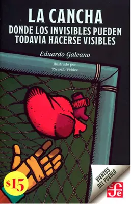 LA CANCHA. DONDE LOS INVISIBLES PUEDEN TODAVIA HACERSE VISIBLES1