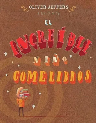 EL INCREIBLE NIÑO COME LIBROS1