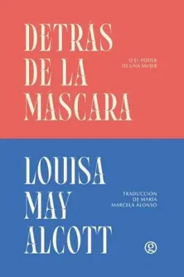DETRAS DE LA MASCARA O EL PODER DE UNA MUJER1