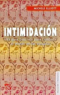 INTIMIDACION UNA GUIA PRACTICA PARA COMBATIR EL MIEDO EN LAS ESCUELAS1