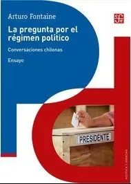 LA PREGUNTA POR EL REGIMEN POLITICO1