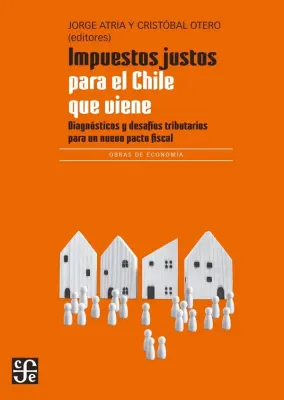 IMPUESTOS JUSTOS PARA EL CHILE QUE VIENE1