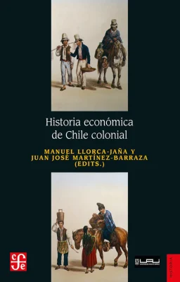 HISTORIA ECONOMICA DE CHILE COLONIAL1