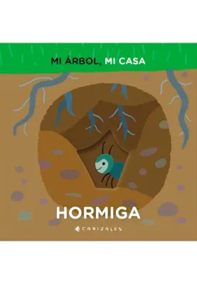 HORMIGA. MI ARBOL MI CASA1