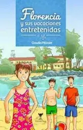 FLORENCIA Y SUS VACACIONES ENTRETENIDAS1