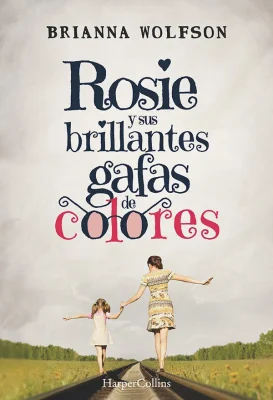 ROSIE Y SUS BRILLANTES GAFAS DE COLORES1